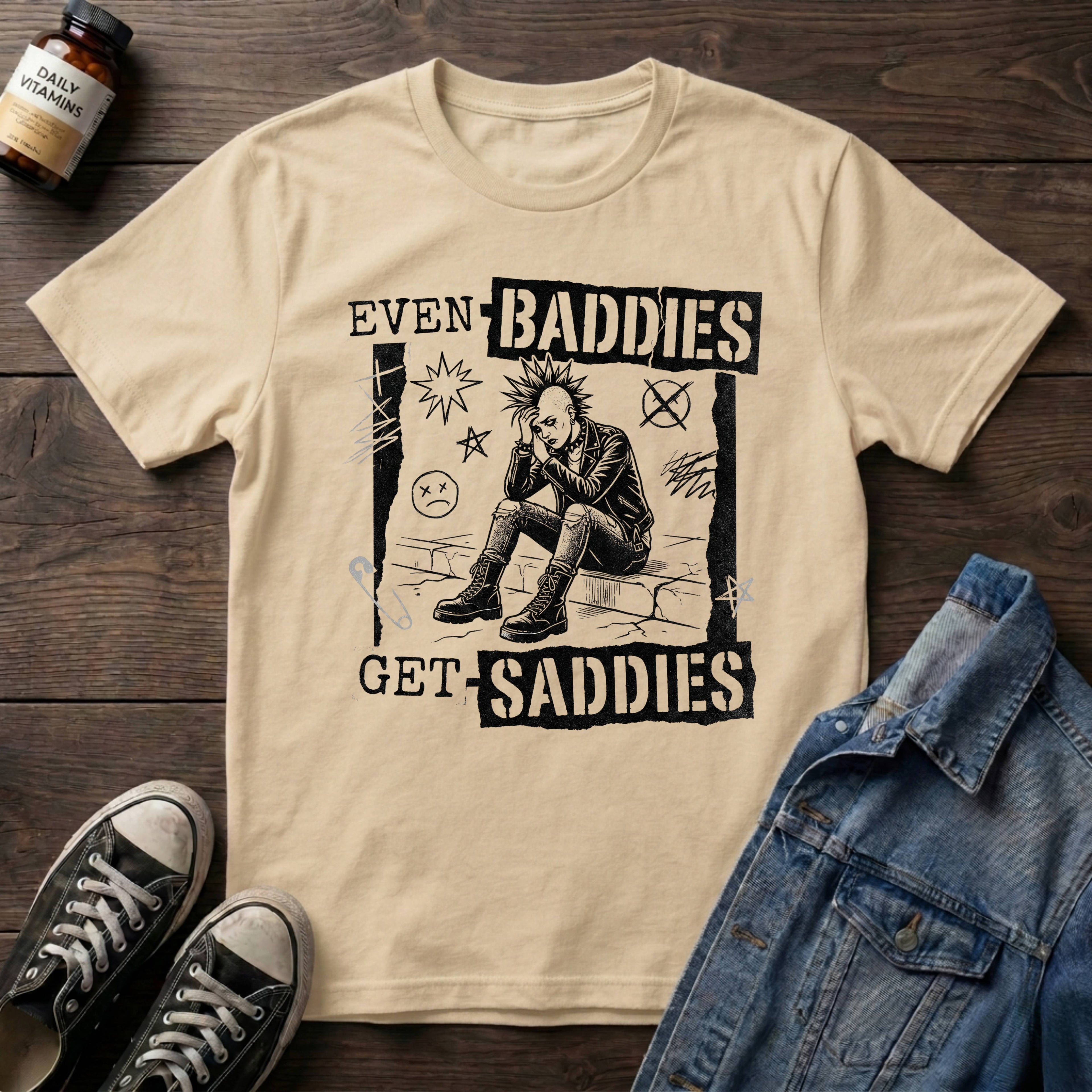 Even Baddies Get Saddies