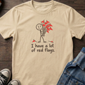 Lots of red flags T-shirt