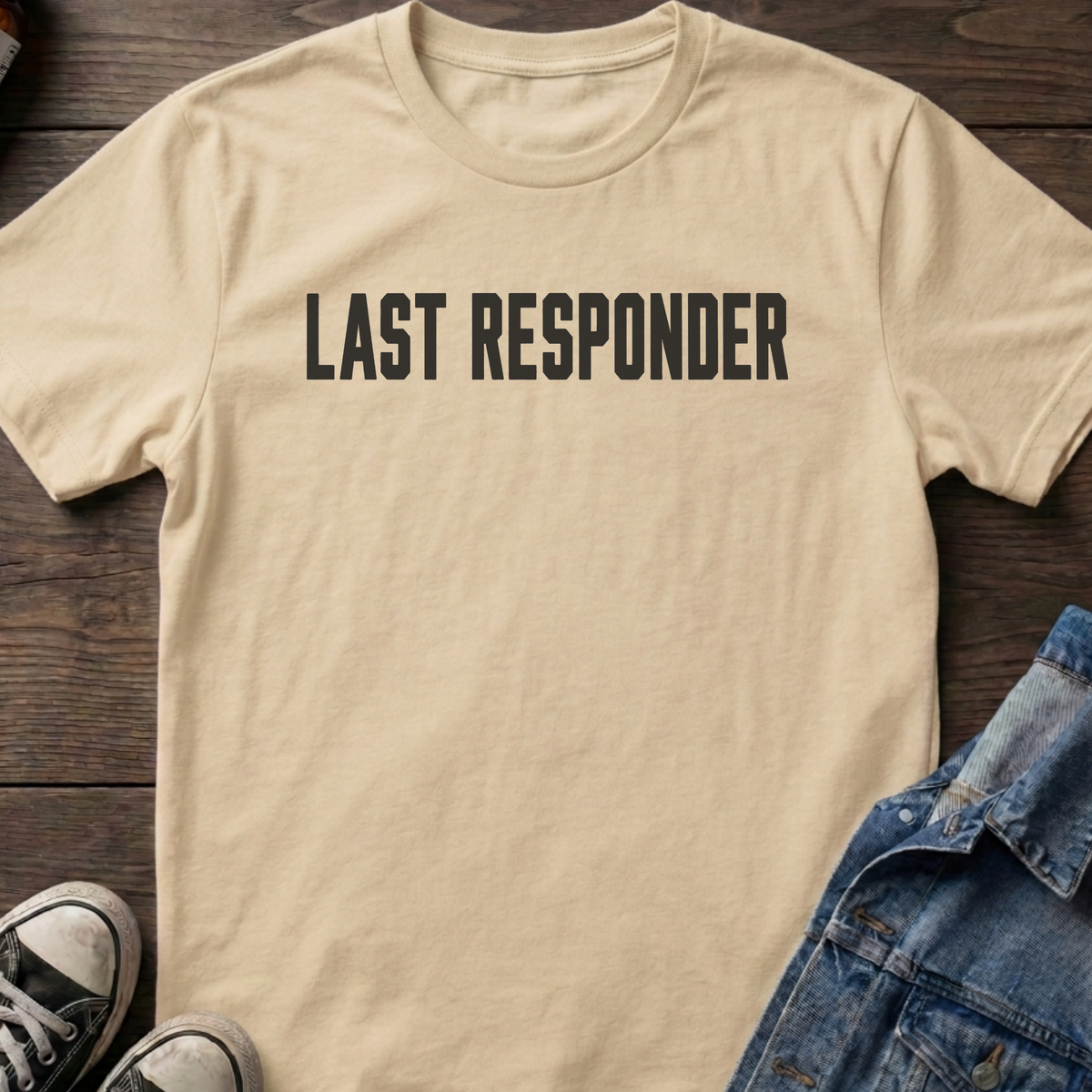 Last responder T-shirt