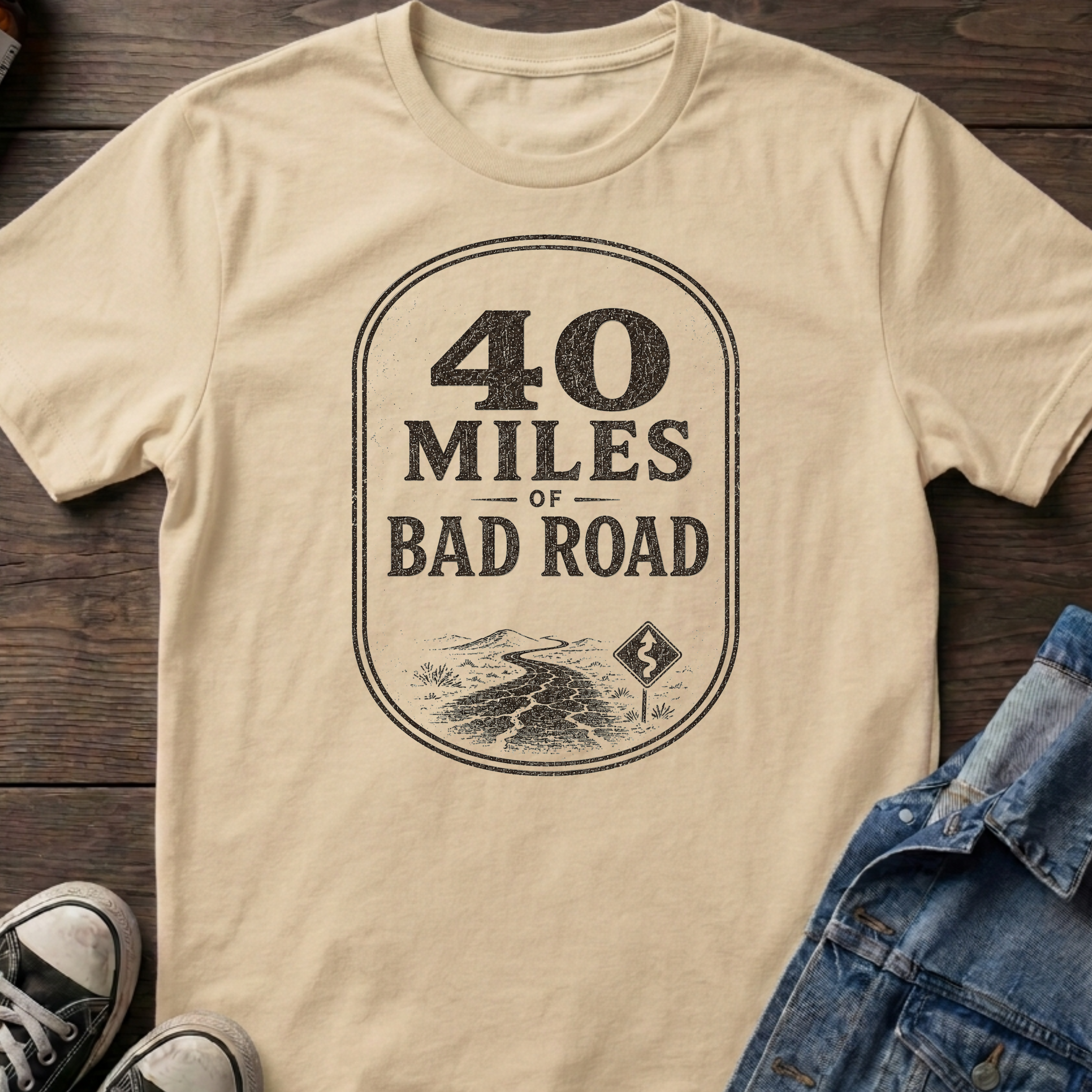 40 MILES OF BAD ROAD