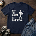 Off to Cause a Kerfuffle