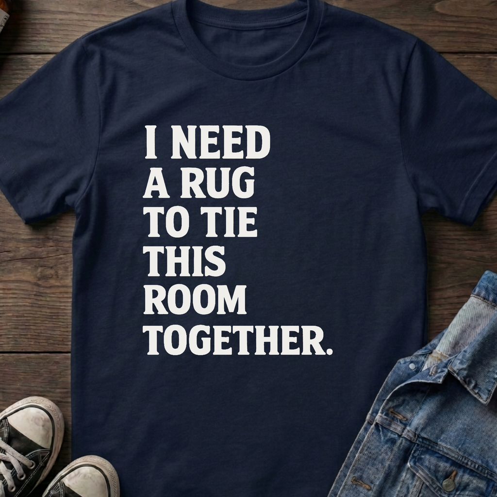 I NEED A RUG TO TIE THIS ROOM TOGETHER.