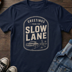GREETINGS FROM THE SLOW LANE