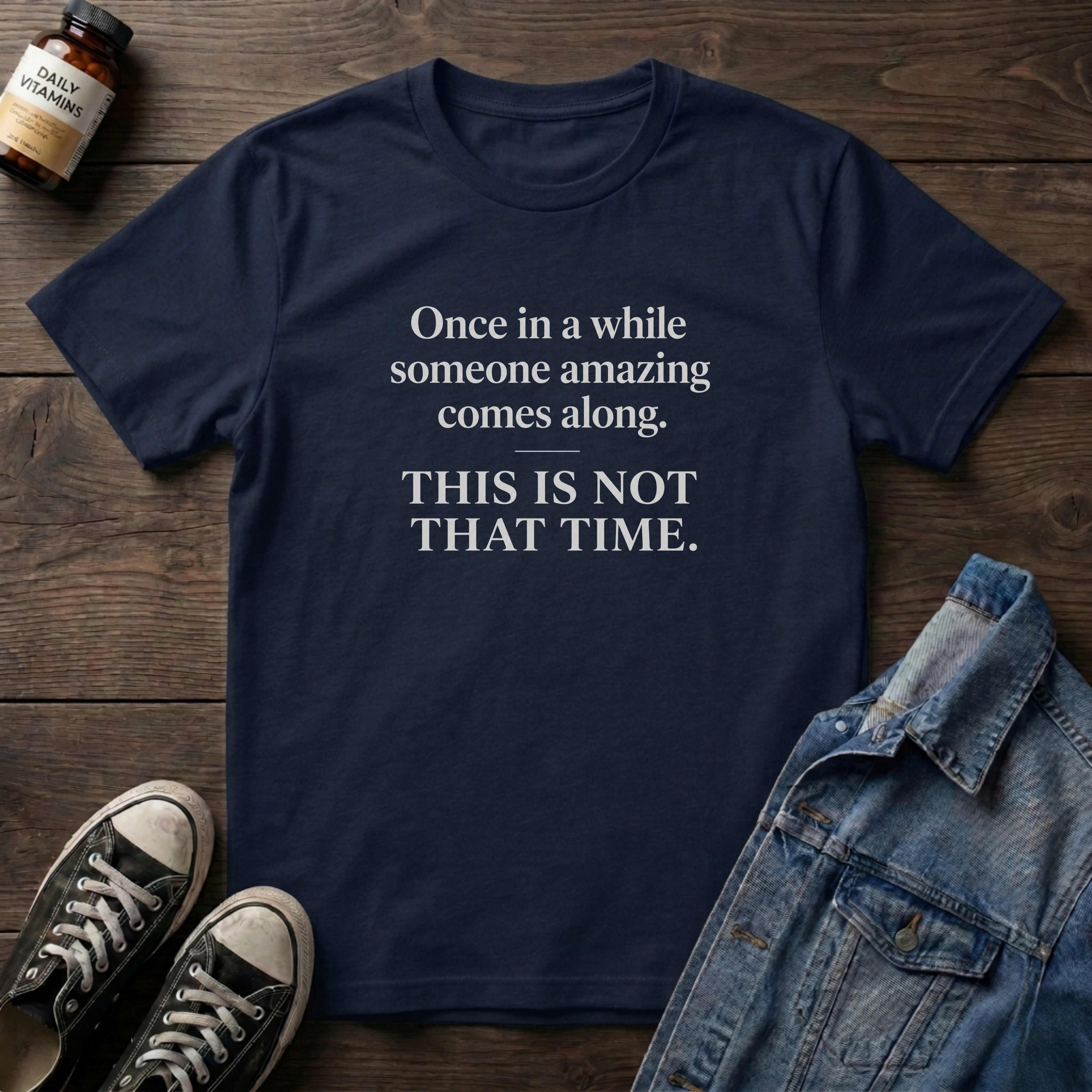 Once in a while...This is Not That Time