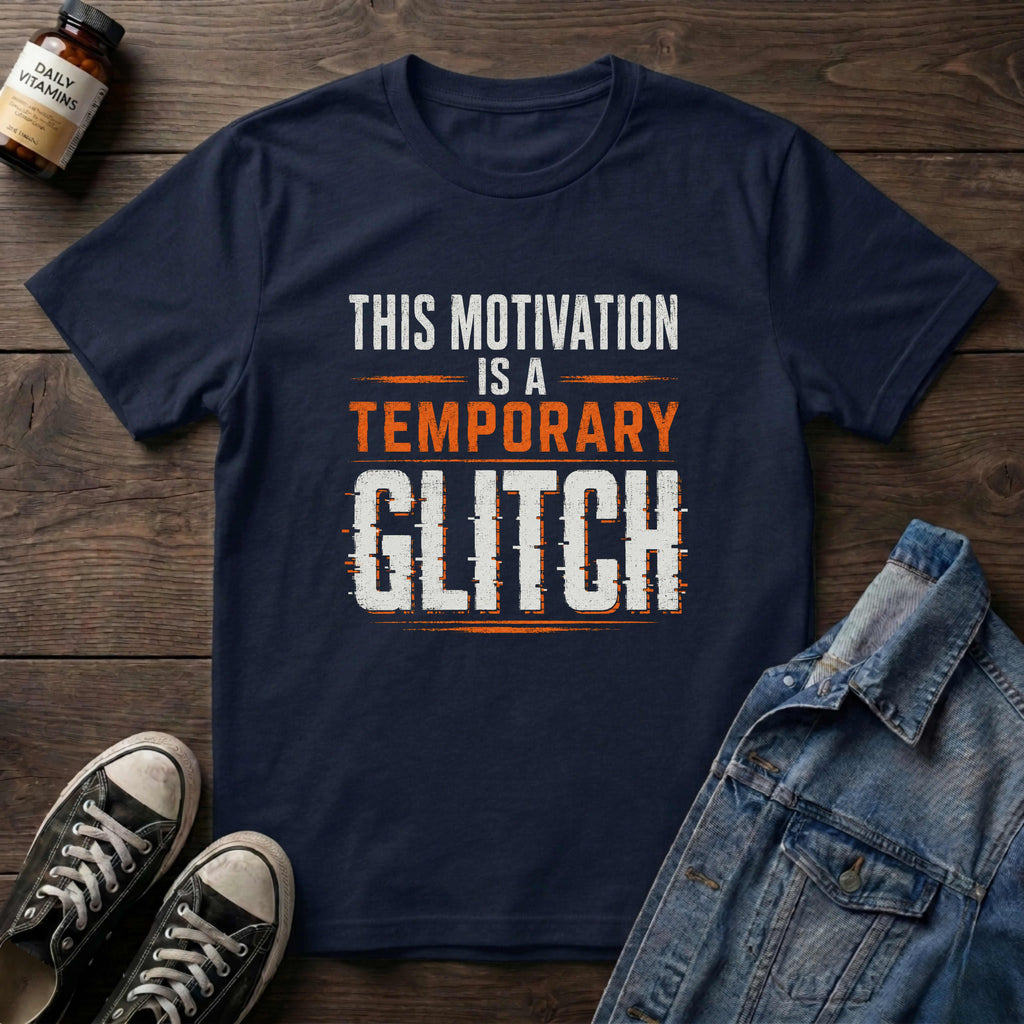 This Motivation is a Temporary GLITCH