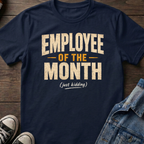 Employee of the Month (just kidding)