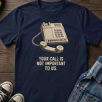 Your Call is NOT Important to Us.