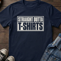 Strait outta T-shirts
