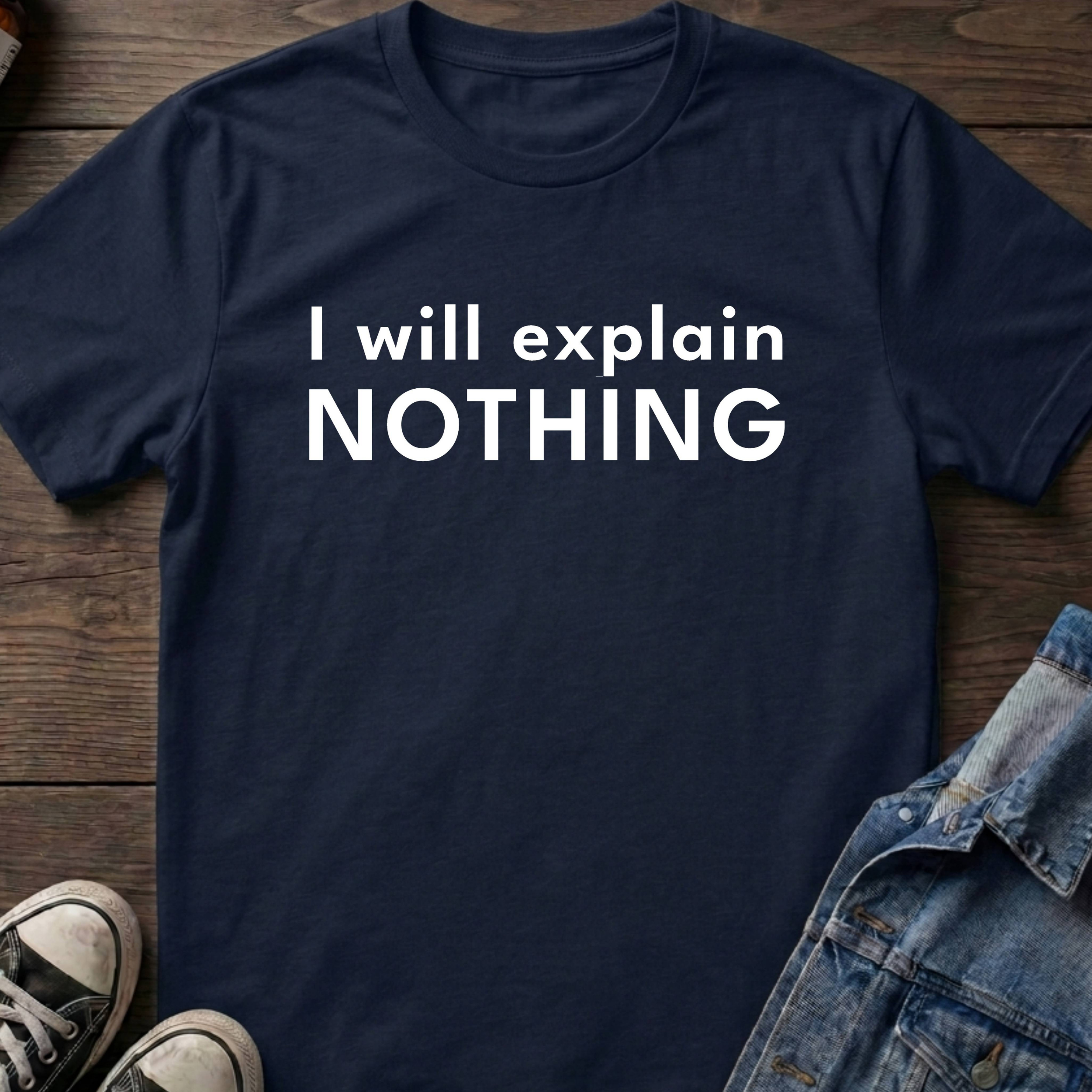 I will explain Nothing