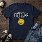 Please Don't Fist Bump My Face