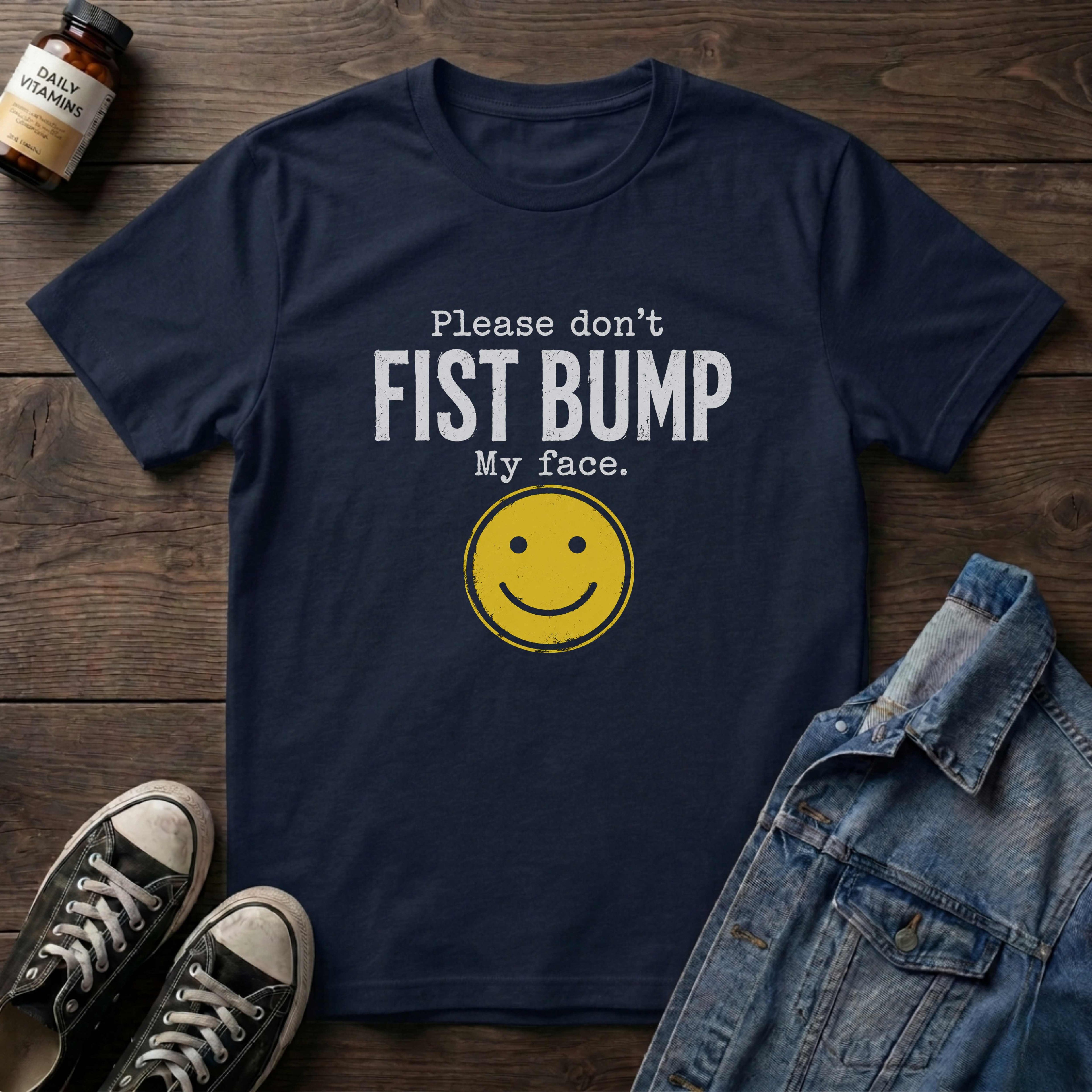 Please Don't Fist Bump My Face