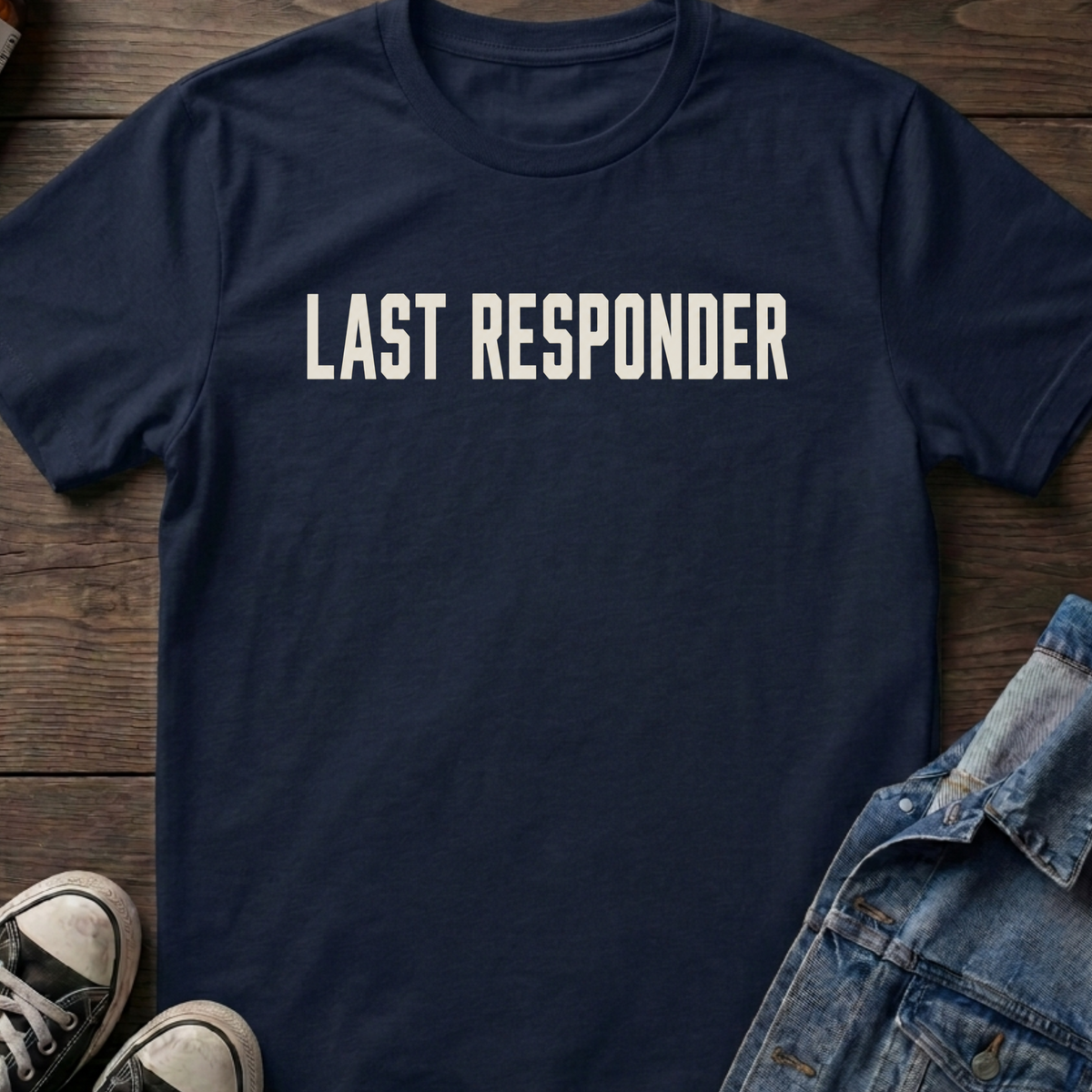 Last responder T-shirt