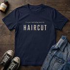 I've got a bad feeling about this HAIRCUT