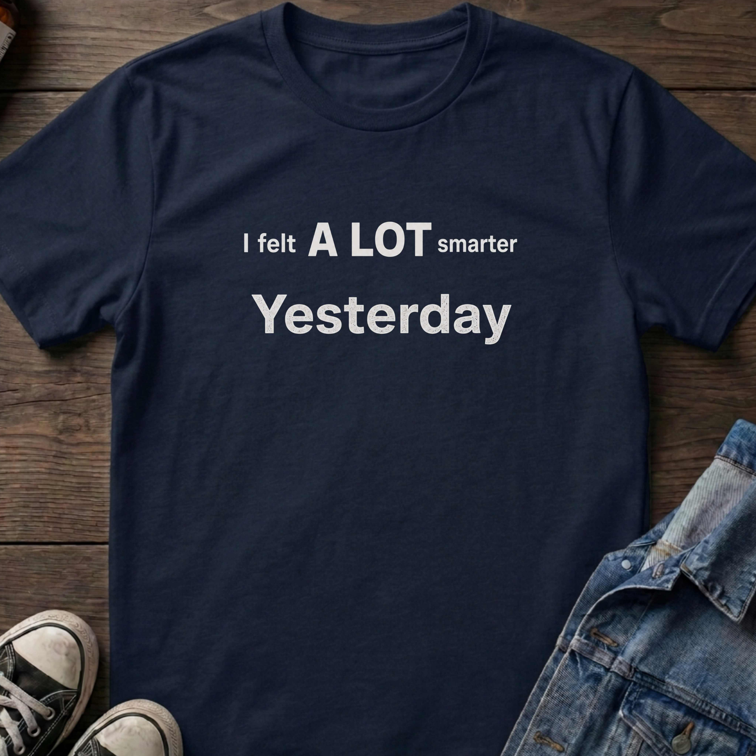 I felt A LOT smarter Yesterday