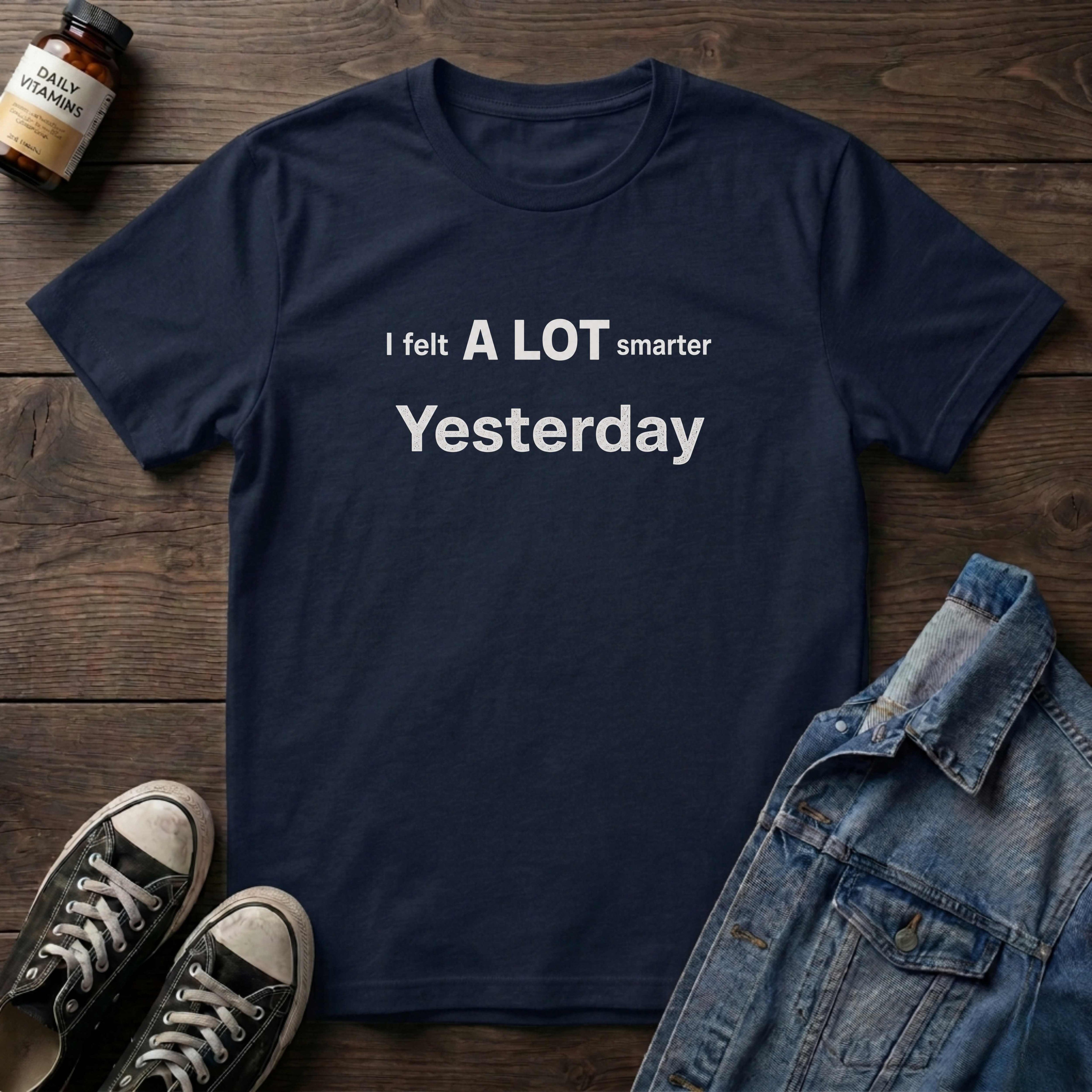 I felt A LOT smarter Yesterday