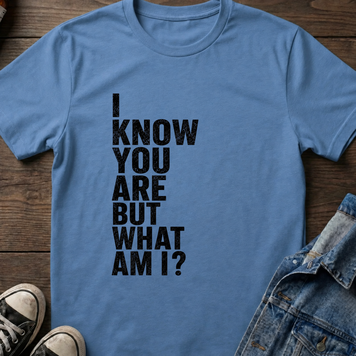 I Know You Are