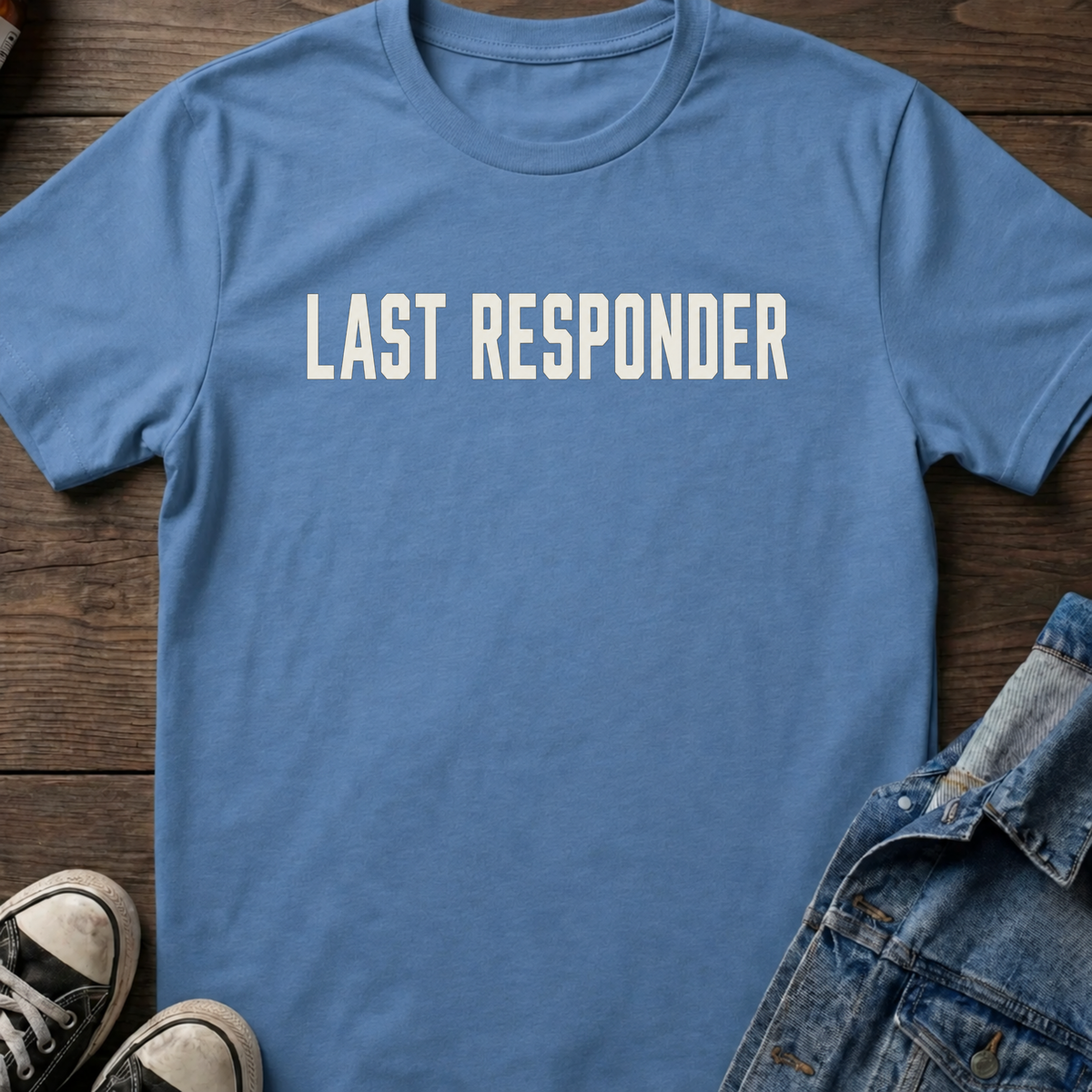 Last responder T-shirt