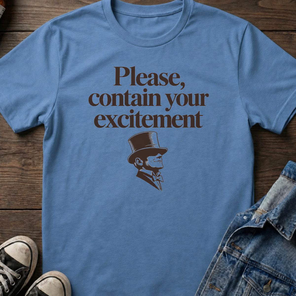 Please, contain your excitement