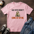 Bad With Money?