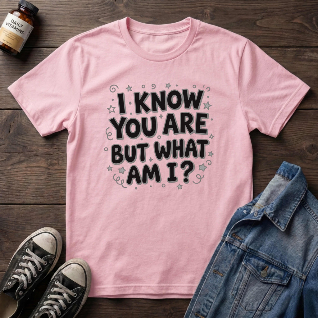 I Know You Are But What Am I?