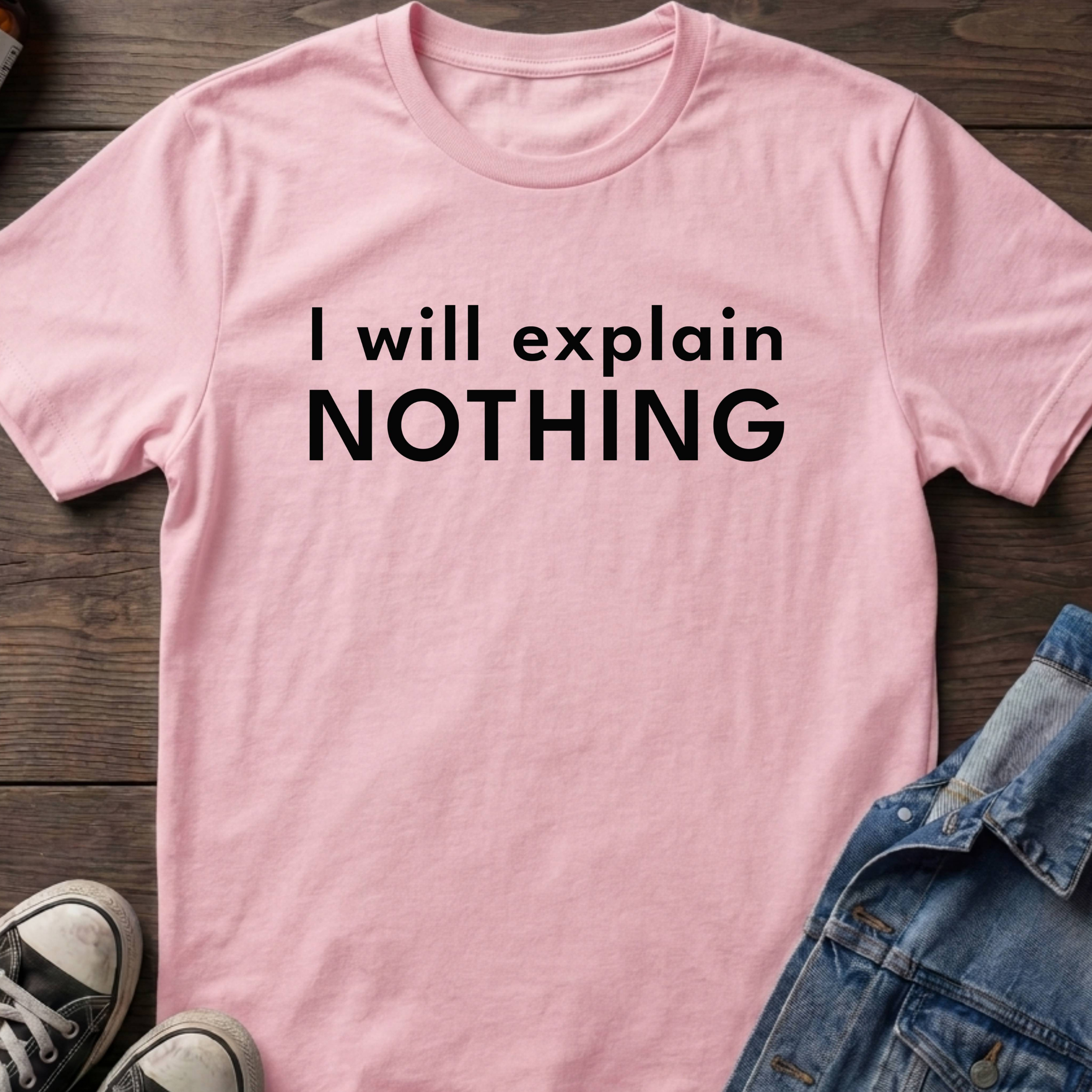 I will explain Nothing