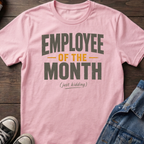 Employee of the Month (just kidding)