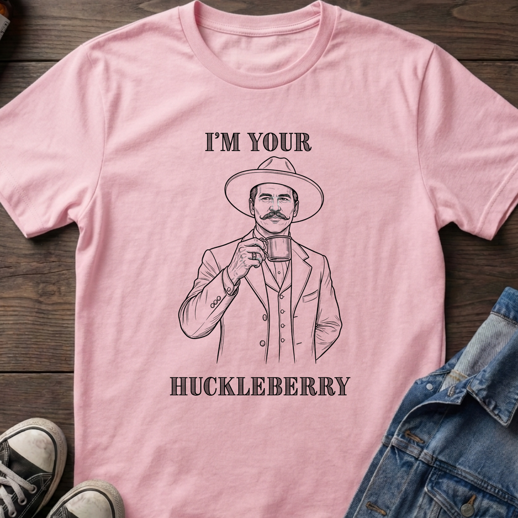 I'm Your Huckleberry