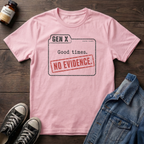 Gen X - Good times No evidence