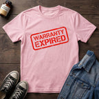 Warranty Expired (Cocked)