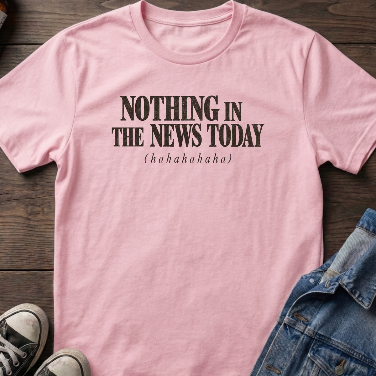Nothing in the news T-shirt