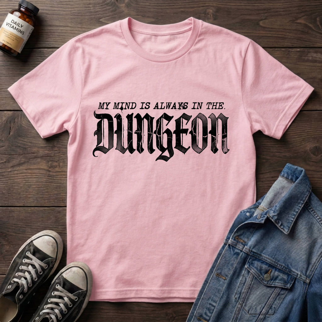 My Mind is Always in the Dungeon