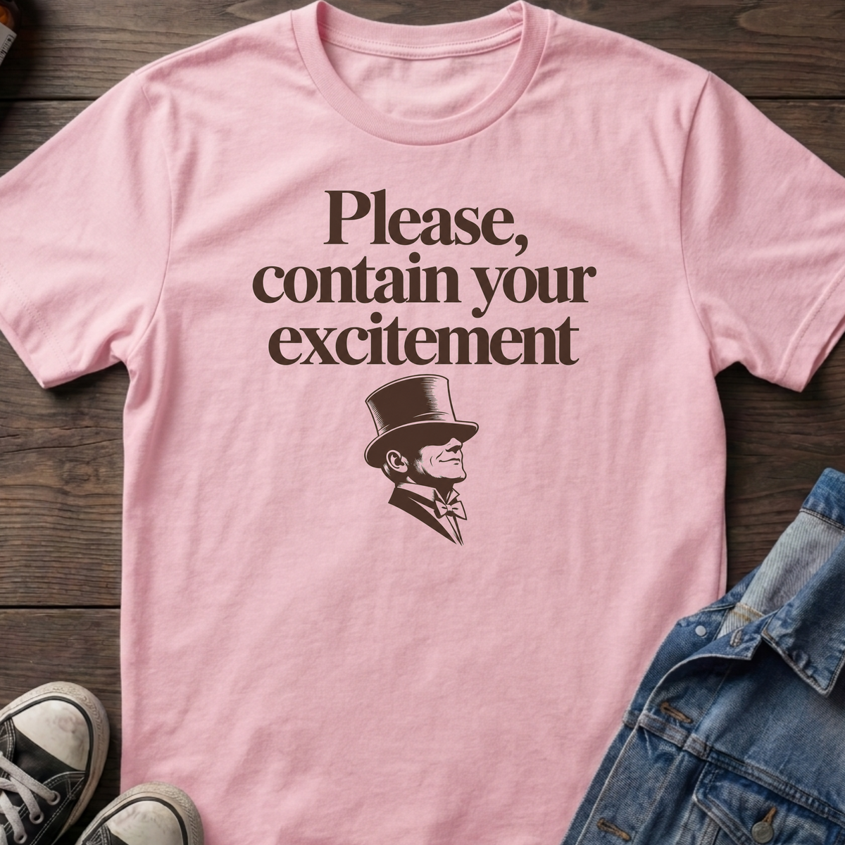 Please, contain your excitement