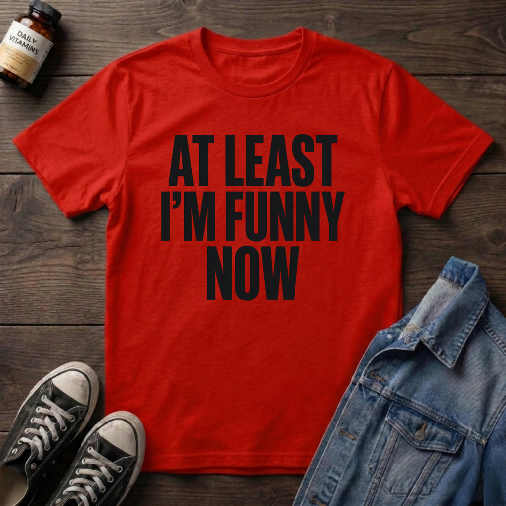 At Least I'm Funny Now