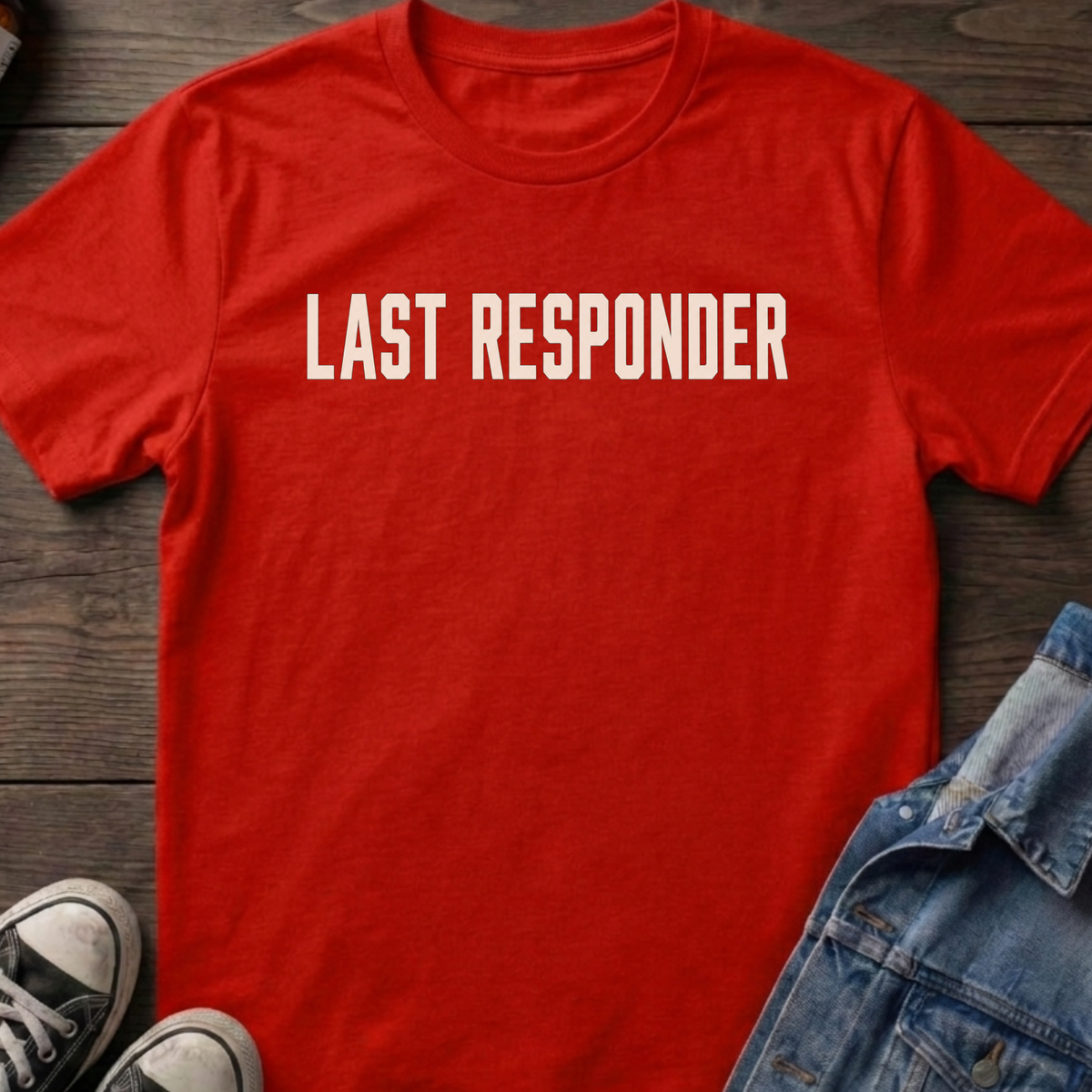Last responder T-shirt