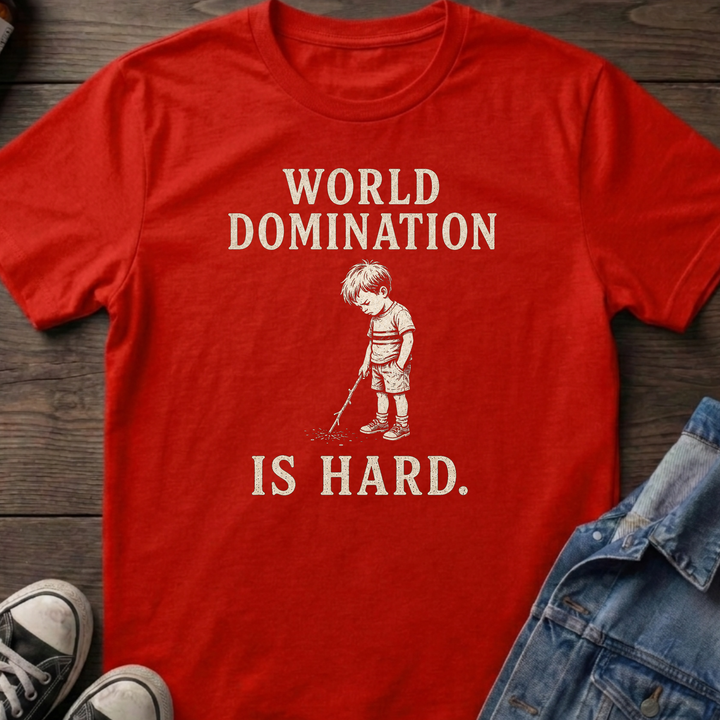 WORLD DOMINATION IS HARD.