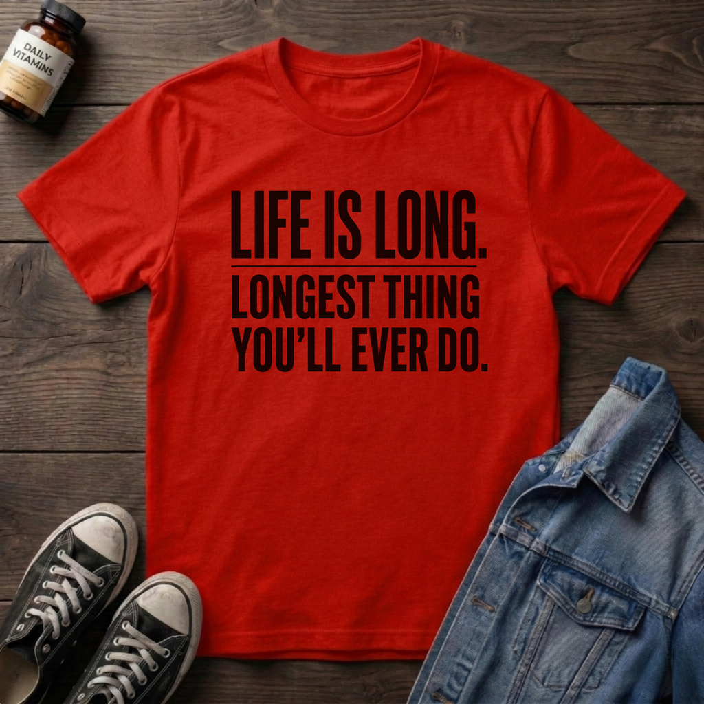 LIFE IS LONG