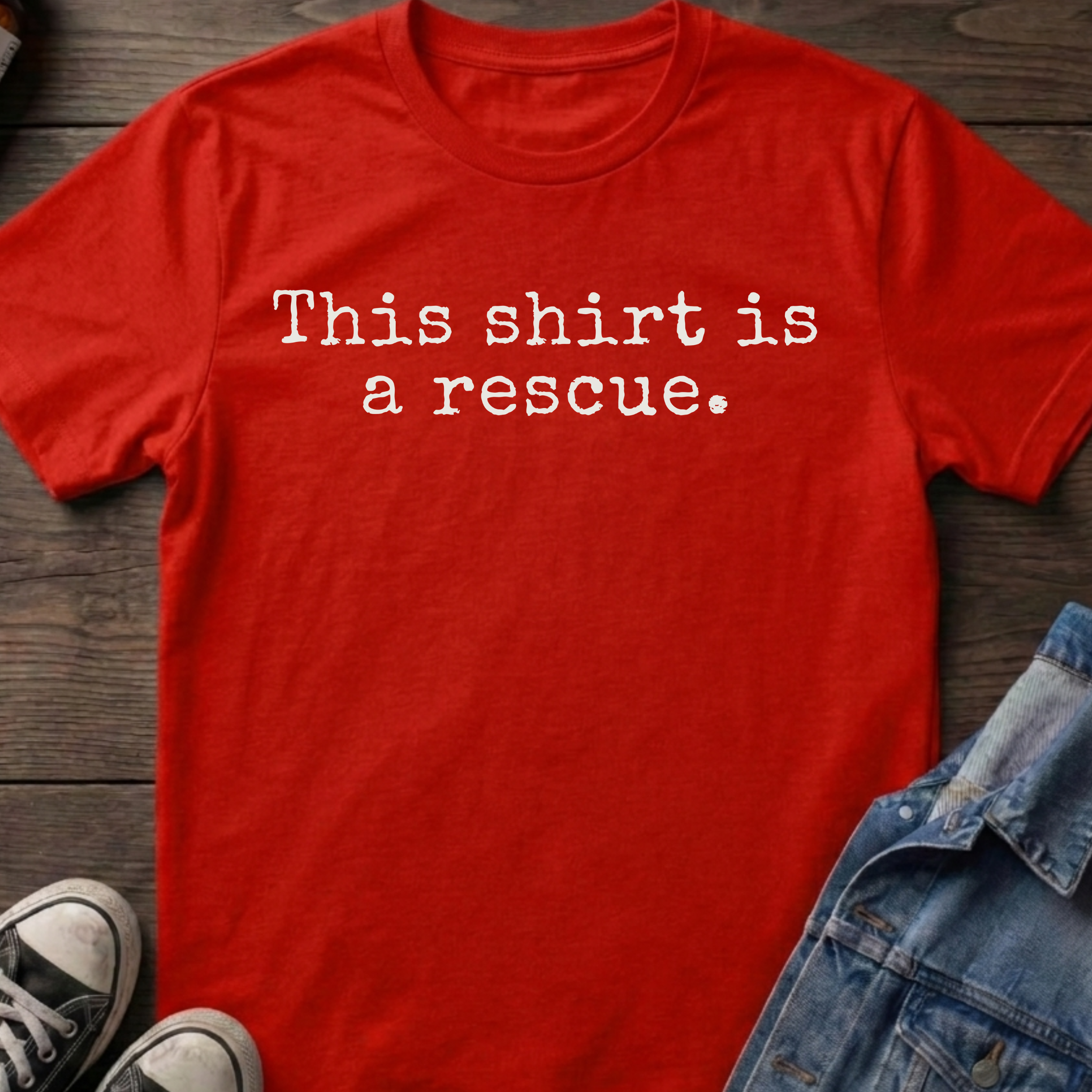 This shirt is a rescue.