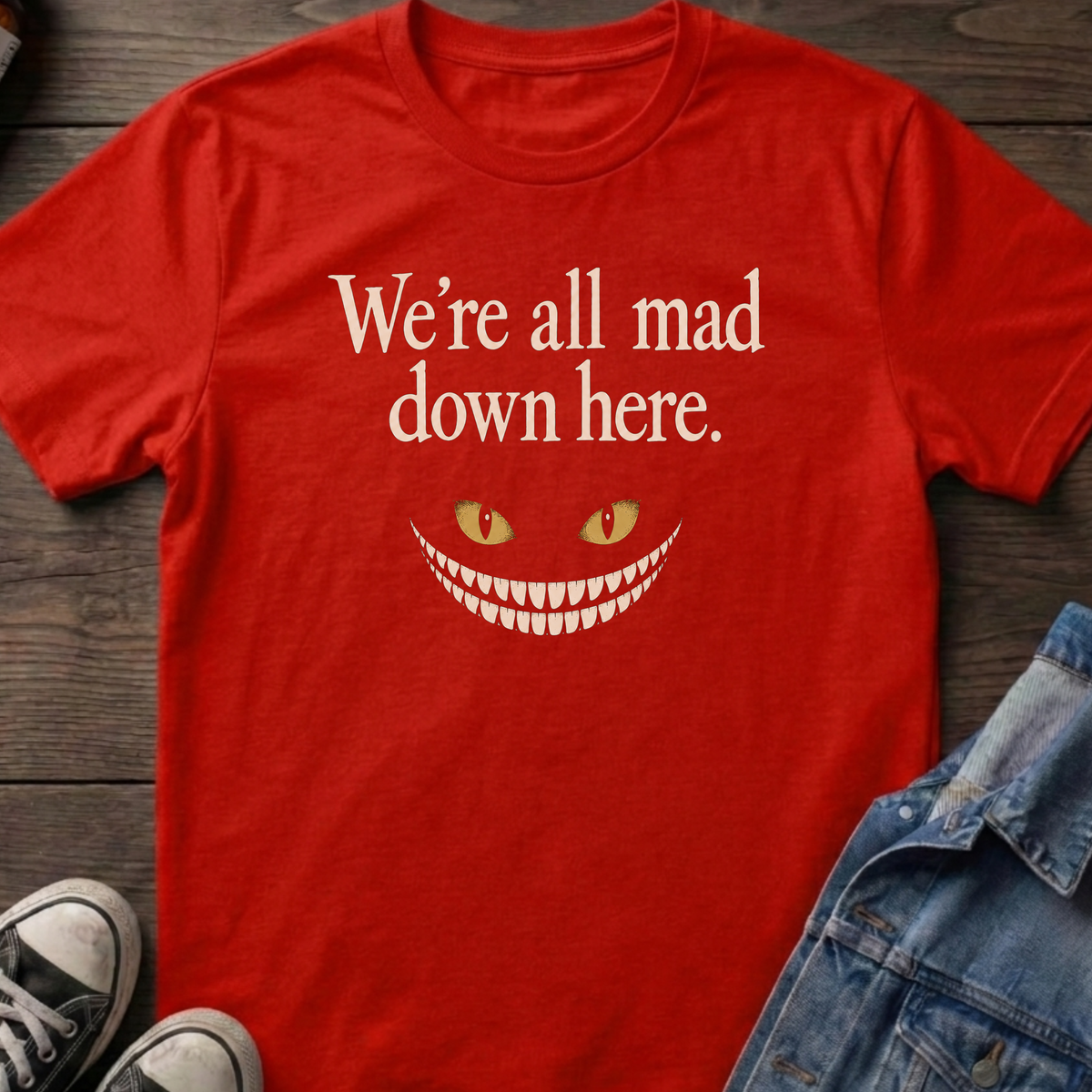 All mad down here T-shirt