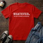 Whatever