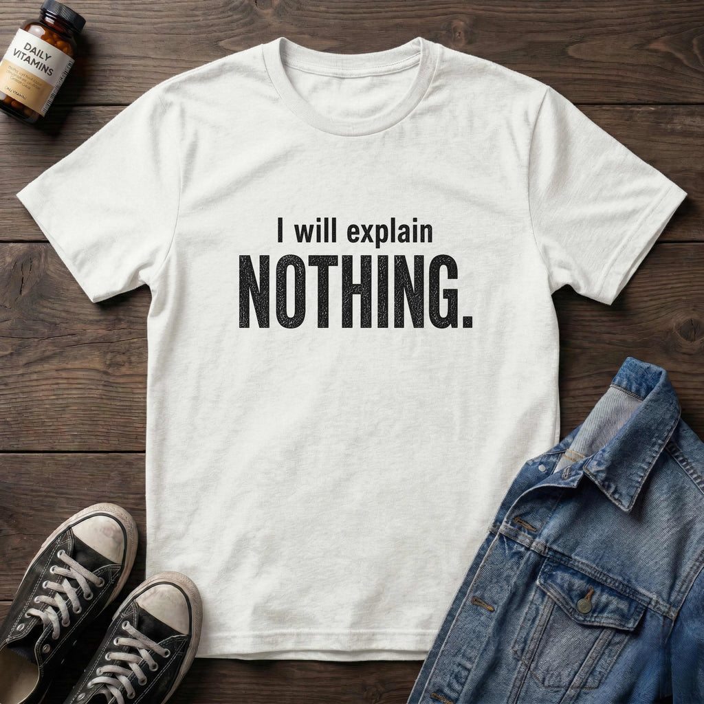 I will explain Nothing