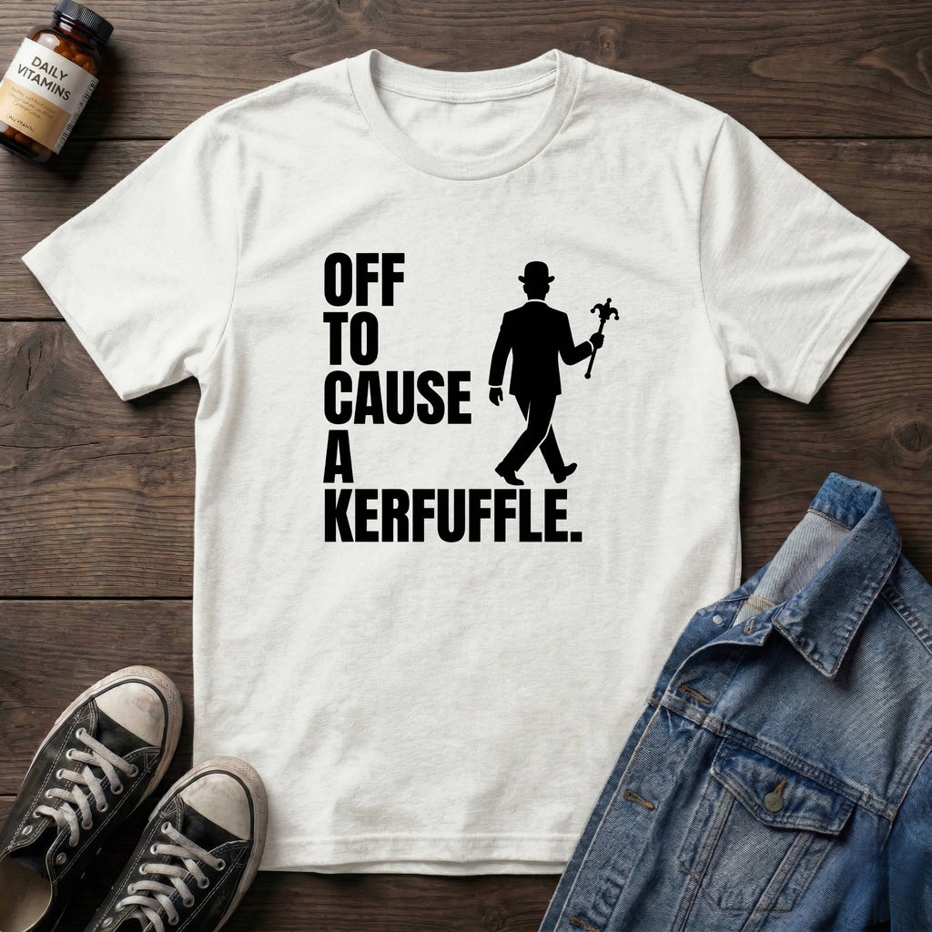 Off to Cause a Kerfuffle