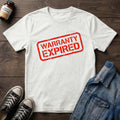 Warranty Expired (Cocked)