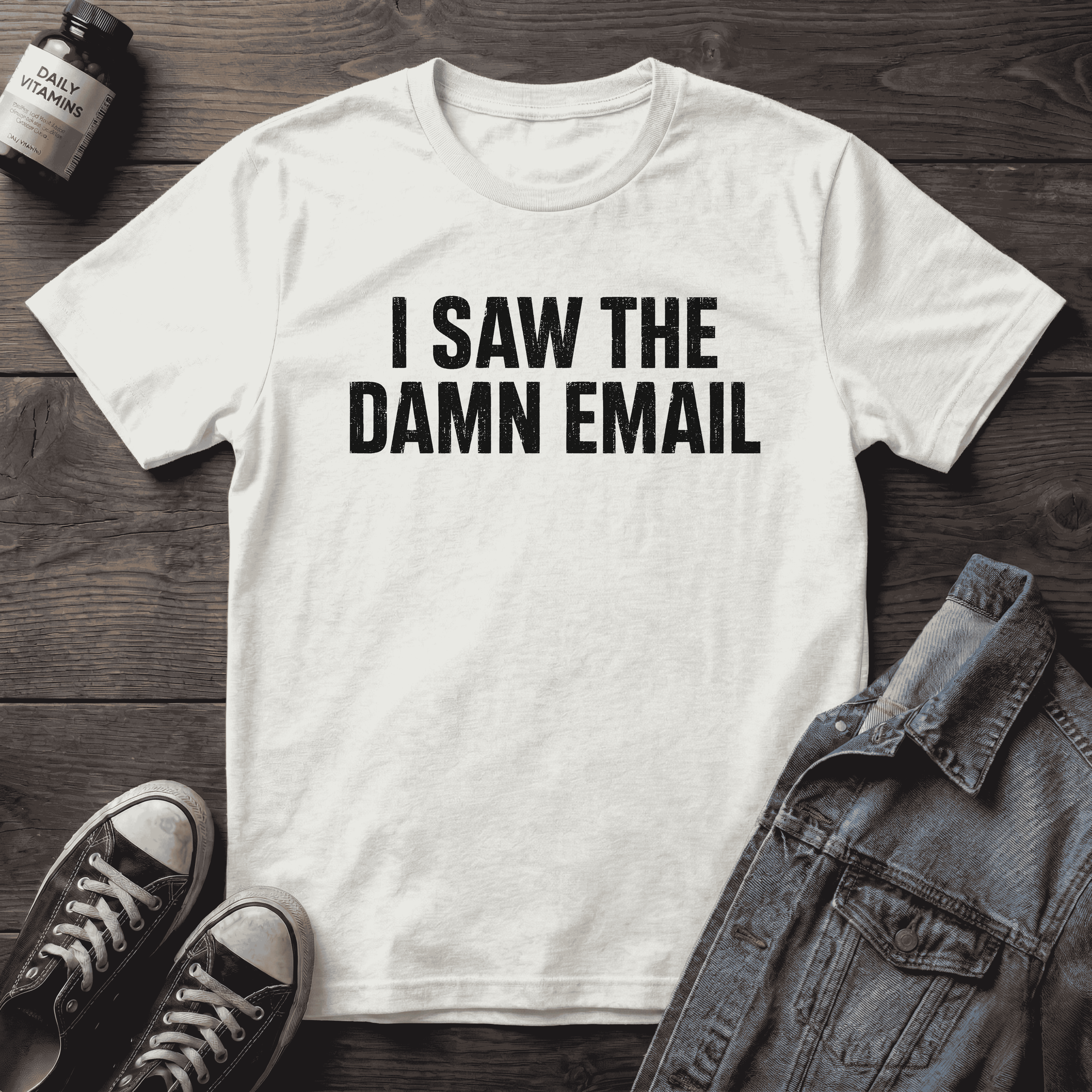 I SAW THE DAMN EMAIL