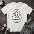 Bigfoot, Not Today