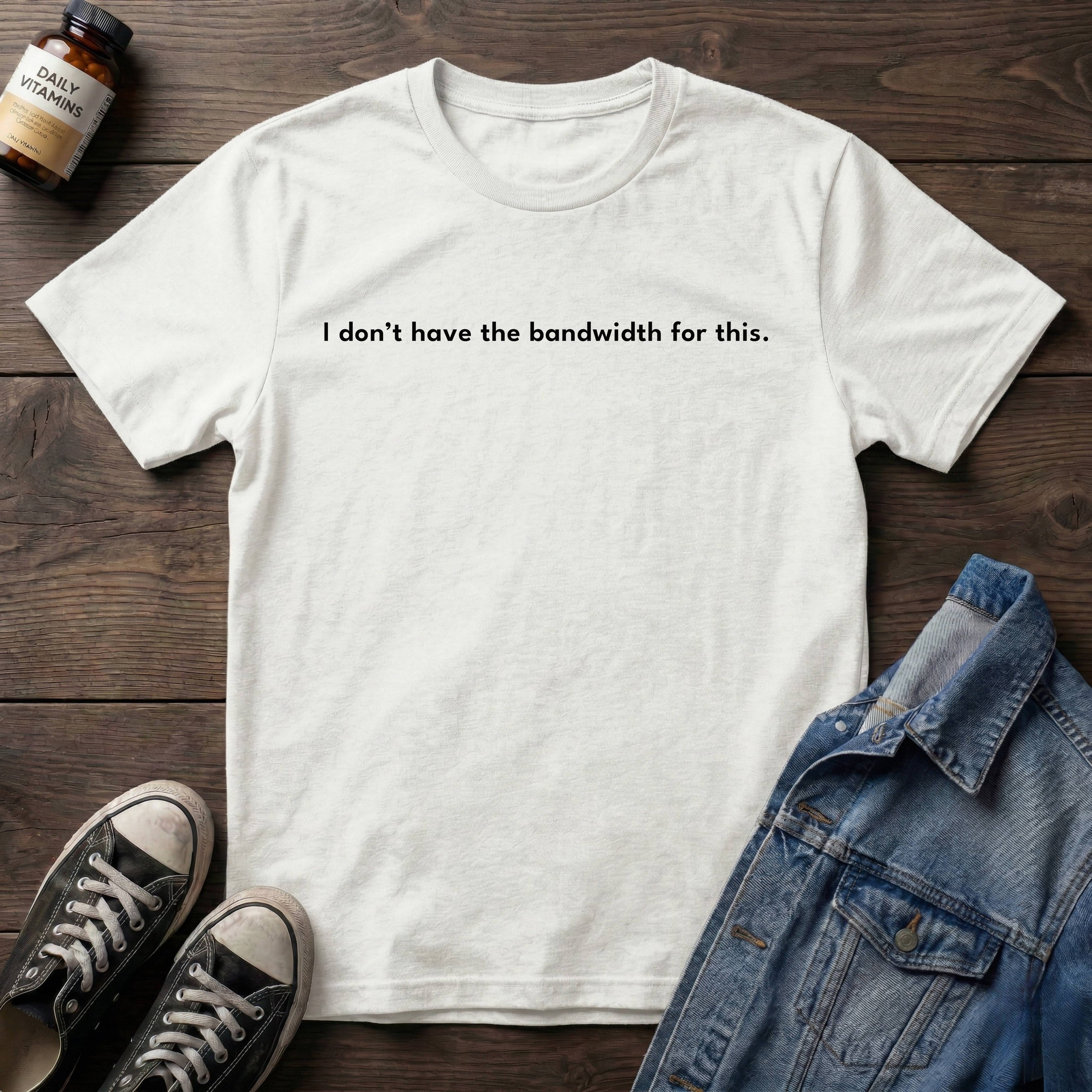 I don't have the bandwidth for this.