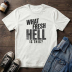 What fresh HELL is this?