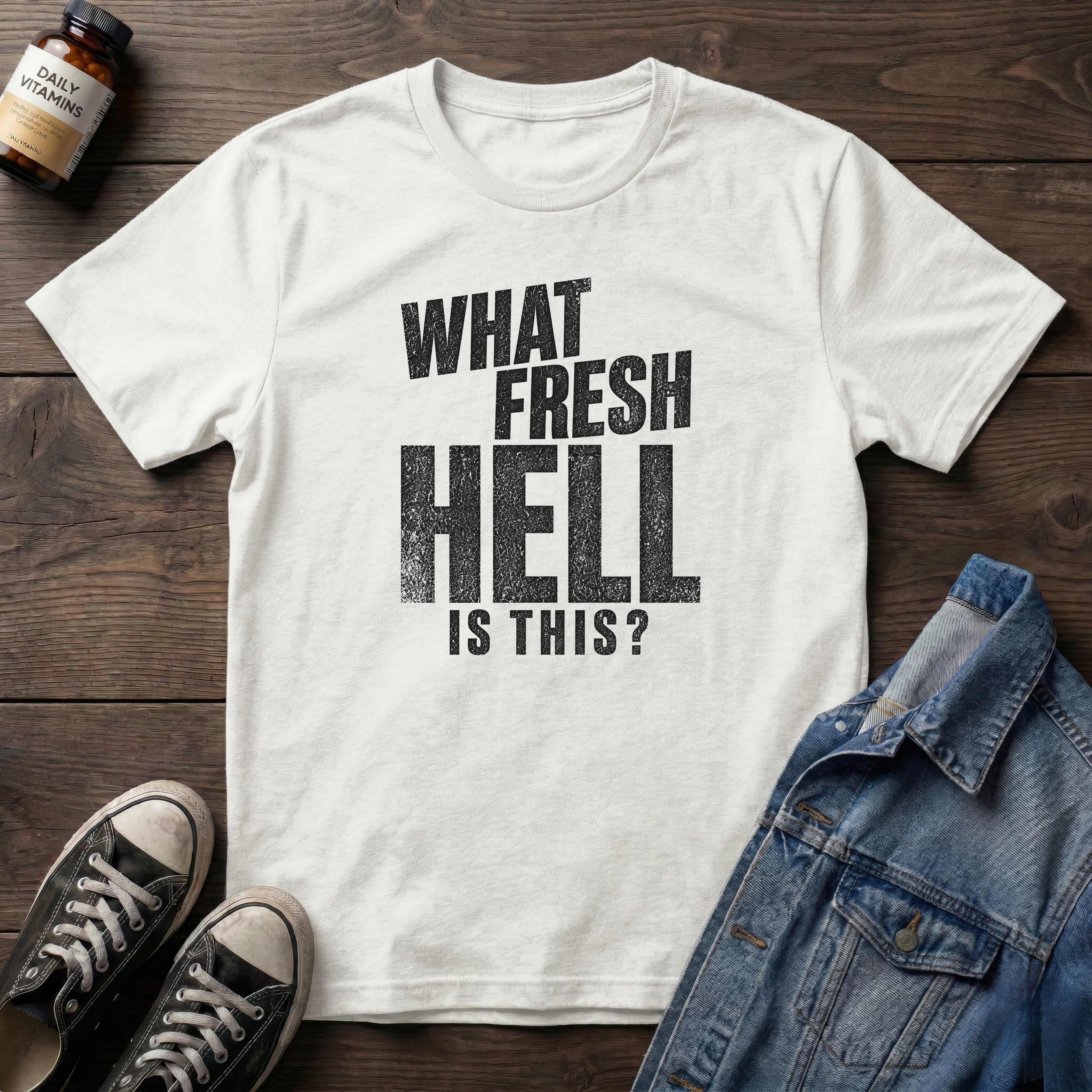 What fresh HELL is this?