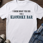 I Know What You Did For A Klondike Bar