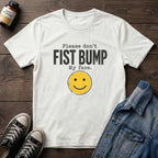 Please Don't Fist Bump My Face