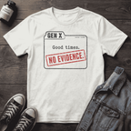 Gen X - Good times No evidence